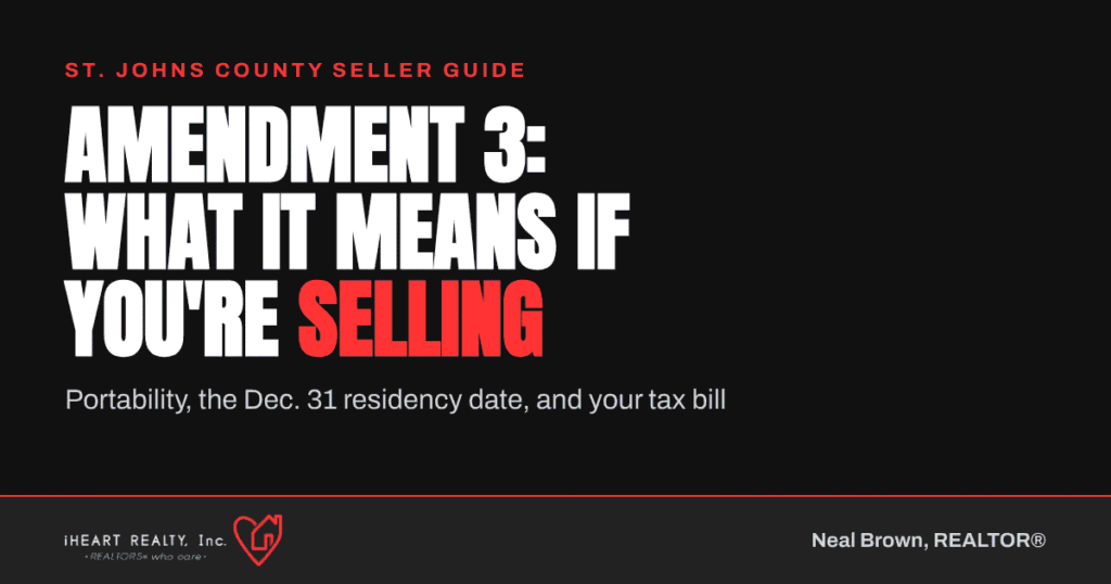 Amendment 3 explained for St. Johns County sellers by Neal Brown, REALTOR