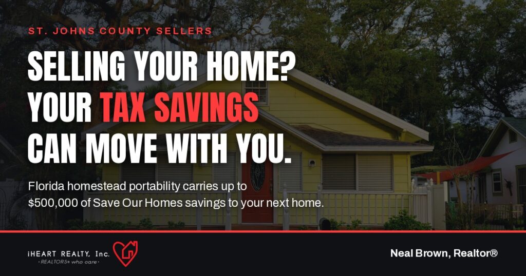 Selling your home? Your tax savings can move with you. Florida homestead portability graphic over a St. Johns County style bungalow under live oaks